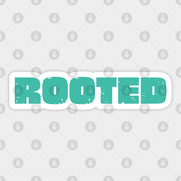 Rooted Sticker by Timeless Chaos